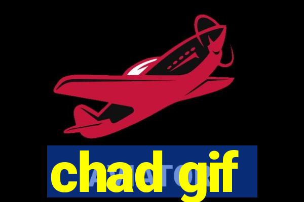 chad gif